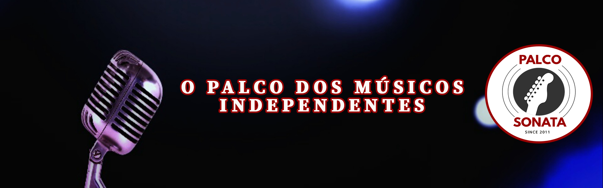 Palco Sonata - O palco dos Artistas Independentes